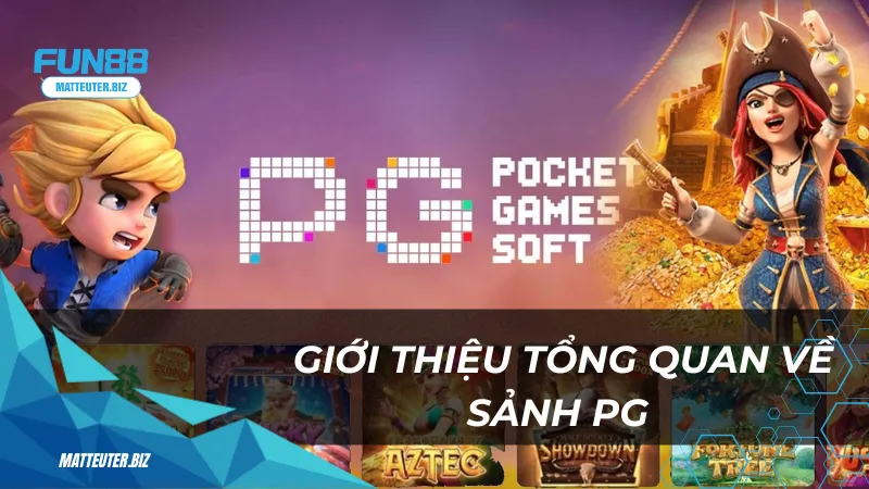 PG tại Fun88 - Vũ trụ giải trí đỉnh cao đang chờ bạn 1 Giới thiệu tổng quan về sảnh PG tại Fun88